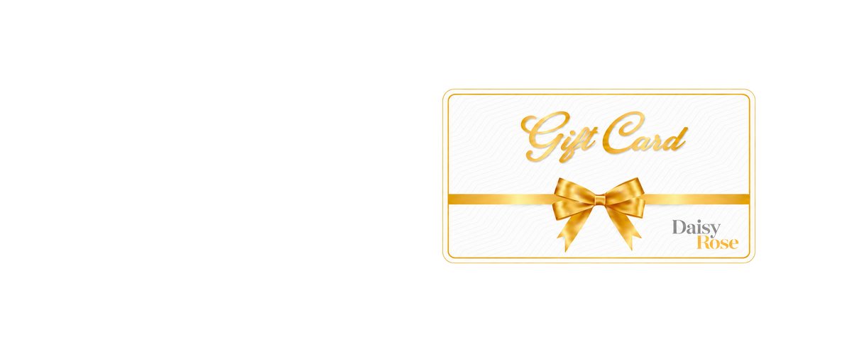 Daisy Rose gift cards collection